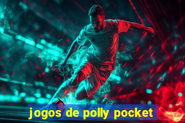 jogos de polly pocket